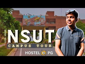 NSUT Campus Tour 2.0 || All about NSIT - Infrastructure, Placements, Hostels, College Life
