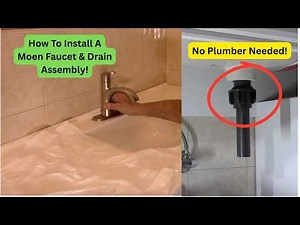 How To Install A Moen Faucet And Drain