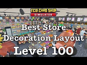 My Best Store Decoration Layout at Level 100 / TCG Card Shop Simulator