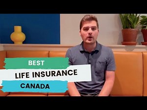 Best Life Insurance Canada: Everything You Need to Know