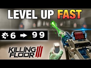 Killing Floor 3 ULTIMATE GUIDE: Level Up Fast + Best Skills, Weapons + Mods Explained