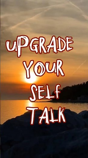Your Self Talk is Crucial to your Success. Watch This!