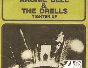 Archie Bell & The Drells - Tighten Up | Top 40