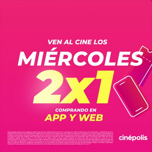 miércoles 2X1 comprando en App y Web | Cinépolis