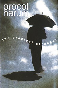 Procol Harum - The Prodigal Stranger