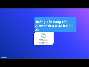 Cách Upgrade vCenter VMware Server 8.0U2-U3| How to Upgrade vCenter VMware Server 8.0U2-U3