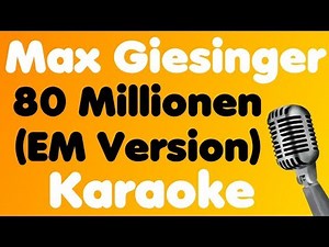 Max Giesinger - 80 Millionen (EM Version) - Karaoke