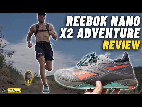 Reebok Nano X2 Adventure Review | Are the New Upgrades Worth It?