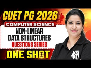 CUET PG 2026 Computer Science | Non-Linear data structures Expected MCQs| CUET PG Computer One Shot