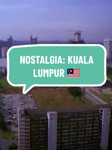 Nostalgia: Exploring Kuala Lumpur's Classic Memories