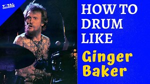 How to Drum Like Ginger Baker | Total Drummer | Online Drum Lessons