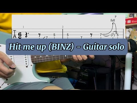 Hit me up (Binz) - Guitar solo + Tab