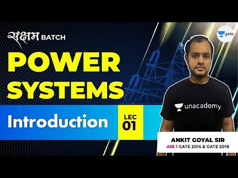 Lec 1 | Introduction to Power Systems | Power Systems | GATE EE/ECE 2021 Exam | Ankit Goyal