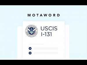 Quick Guide to Form I-131: Application for Travel Document