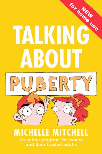 Talking About Puberty - An Online Program for Tweens and their Trusted Adults | Michelle Mitchell