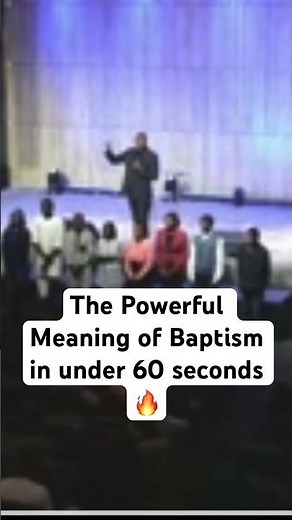 The Powerful Meaning of Baptism in Under 60 Seconds! 🔥 #christianteaching #waterbaptism