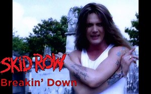 Skid Row - Breakin' Down (Official Music Video)