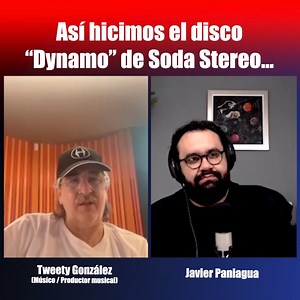 Así hicimos el disco "Dynamo" de Soda Stereo | Charla con Tweety González #SodaStereo #Cerati #GustavoCerati #FitoPáez #industriamusical #músicosargentino | Javier Paniagua