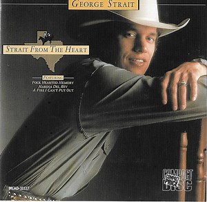 George Strait - Strait From The Heart