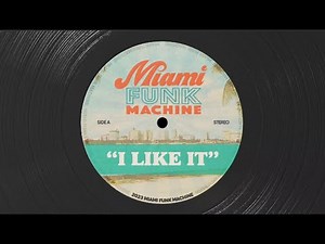 Miami Funk Machine - I Like It (MFM Edit)