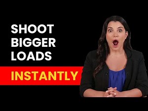 Thicker SEMEN and Shoot Fuller LOADS When You Finish With These Easy Tips! | Men's Health