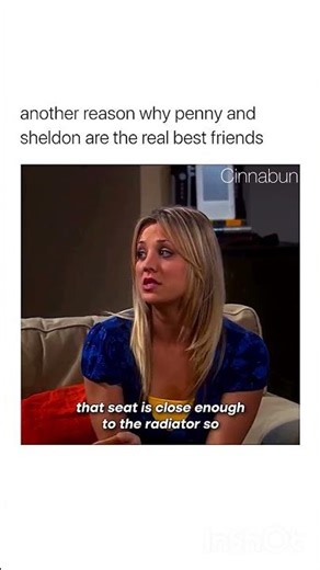 Another reason why penny and sheldon are best friend