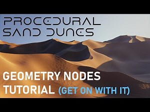 Procedural Sand Dunes - Geometry Nodes Tutorial ("Get on with it" Edition)
