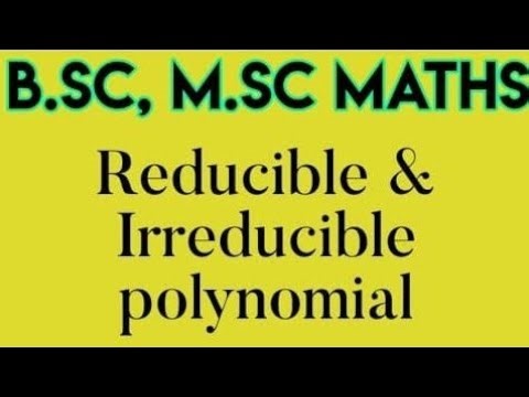 Reducible polynomial & irreducible polynomial | Msc/Bsc math |