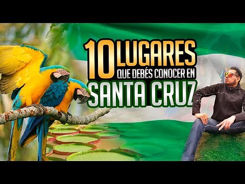 🔥10 Places You Must Visit in Santa Cruz - Bolivia 🇧🇴