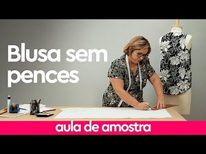 BLUSA SIMPLES SEM PENCES - AULA DE AMOSTRA DO CURSO ONLINE MODELISTA PROFISSIONAL COM MARLENE MUKAI