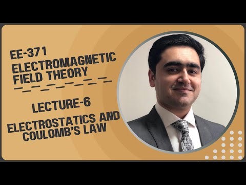 Lecture 6 - Electrostatic Force & Coulomb's Law