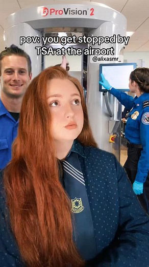 pov you get stopped by TSA at the airport #flight #asmr #security | Alix ASMR | Facebook