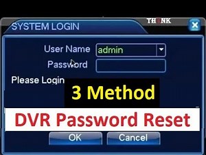 DVR Password Recovery DVR Password | CCTV DVR | 3 Method for Dvr Password Reset