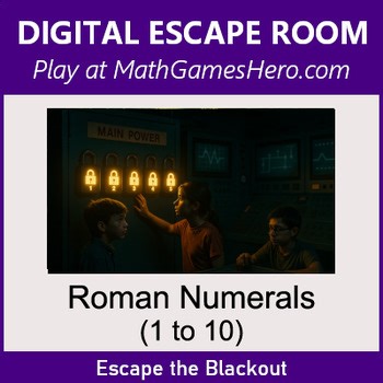 Roman Numerals (1 to 10) | Digital Math Escape Room Game