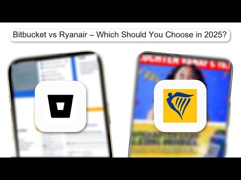 Bitbucket Vs Ryanair – Which Should You Choose In 2025 (GUIDE)