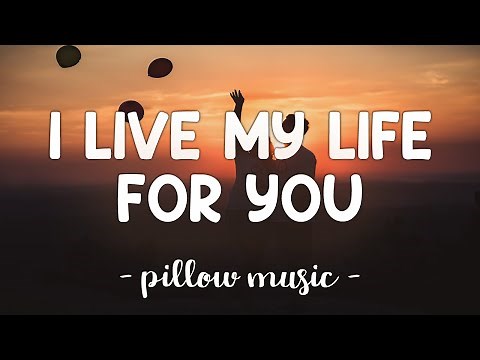 I Live My Life For You - Firehouse (Lyrics) 🎵