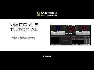 MADRIX 5 Tutorial - Adding Global Colors