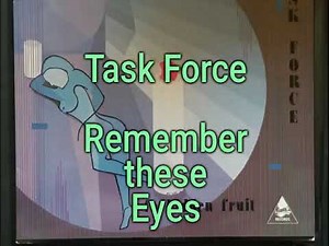 Task Force: Remember these Eyes from the Forbidden Fruit album