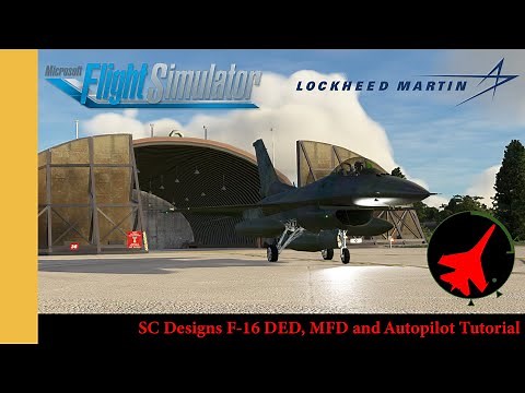 SC Designs F-16 DED, MFD and Autopilot Tutorial | MSFS | Microsoft Flight Simulator | *OUTDATED*