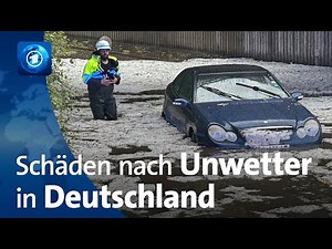 Unwetter in Deutschland: Schwere Schäden nach Starkregen und Sturm