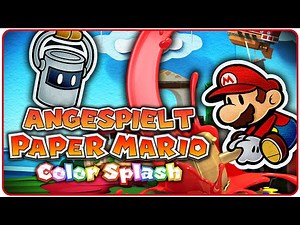 PAPER MARIO: COLOR SPLASH - Das erste richtige Level!