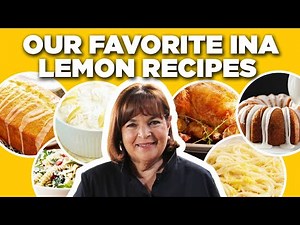 Our Favorite Ina Garten's Lemon Recipe Videos | Barefoot Contessa | Food Network