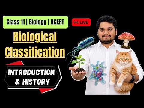 🔴 Biological Classification LIVE | Need of Classification + 2 Kingdom System | Class 11 NCERT