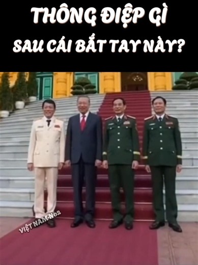 4 Vị tướng và 1 Cái bắt tay: Bức tường thép bất khả xâm phạm của Việt Nam!