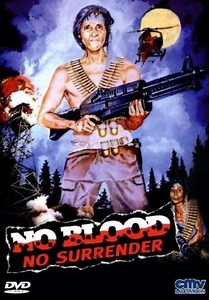 No Blood No Surrender - Movie