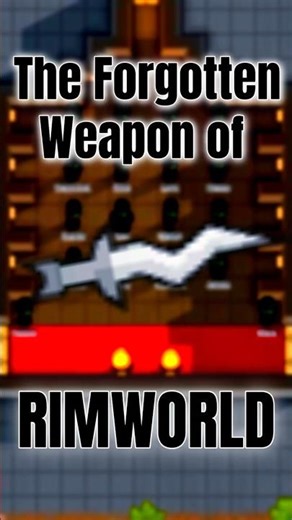 The True Forgotten Weapon of RimWorld...
