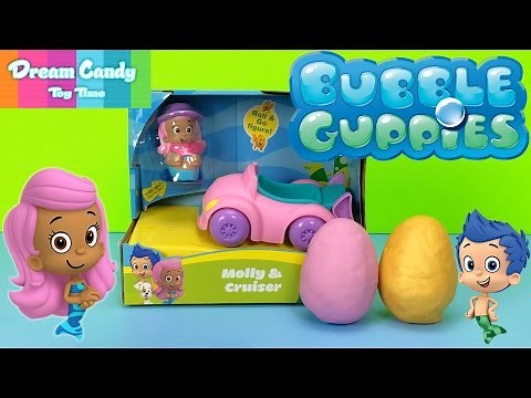 Bubble Guppies Molly and Cruiser Plus Play Doh Surprise Egg