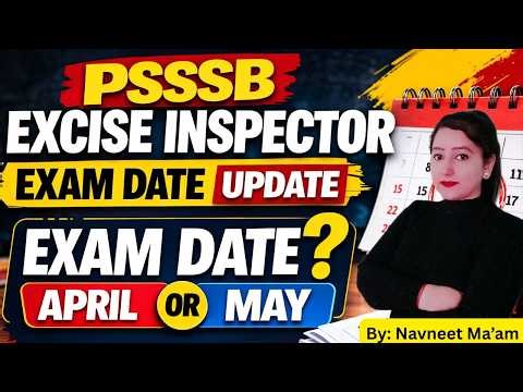 Psssb Excise Inspector 2026 Exam Date ? Excise Inspector Important Update