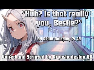 Reuniting with an Older Eri!: Eri ASMR Roleplay Pt 49 [F4A][My Hero Academia]