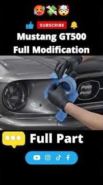 Mustang GT500 full modification#car #viral #foryou